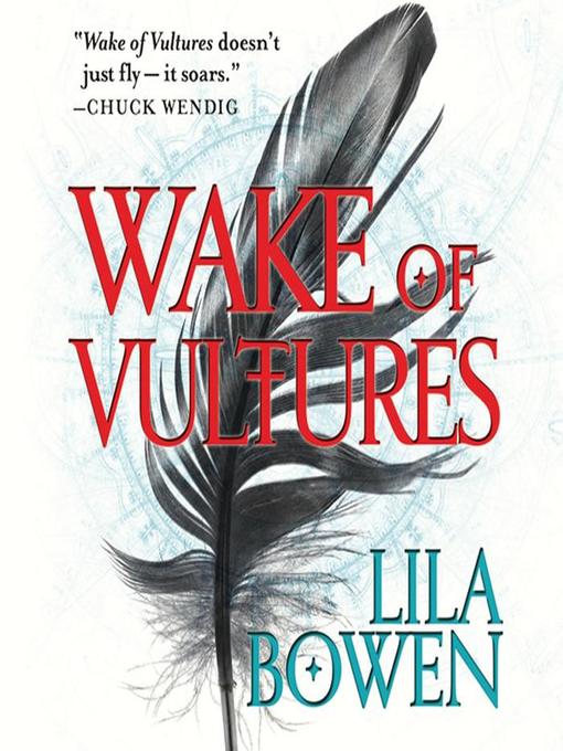 Title details for Wake of Vultures by Lila Bowen - Available